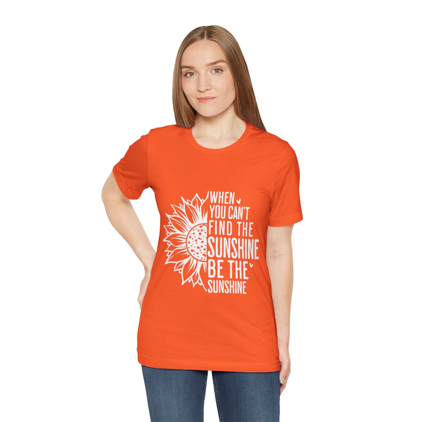 Motivational Shirt – Be the Sunshine Inspirational Tee