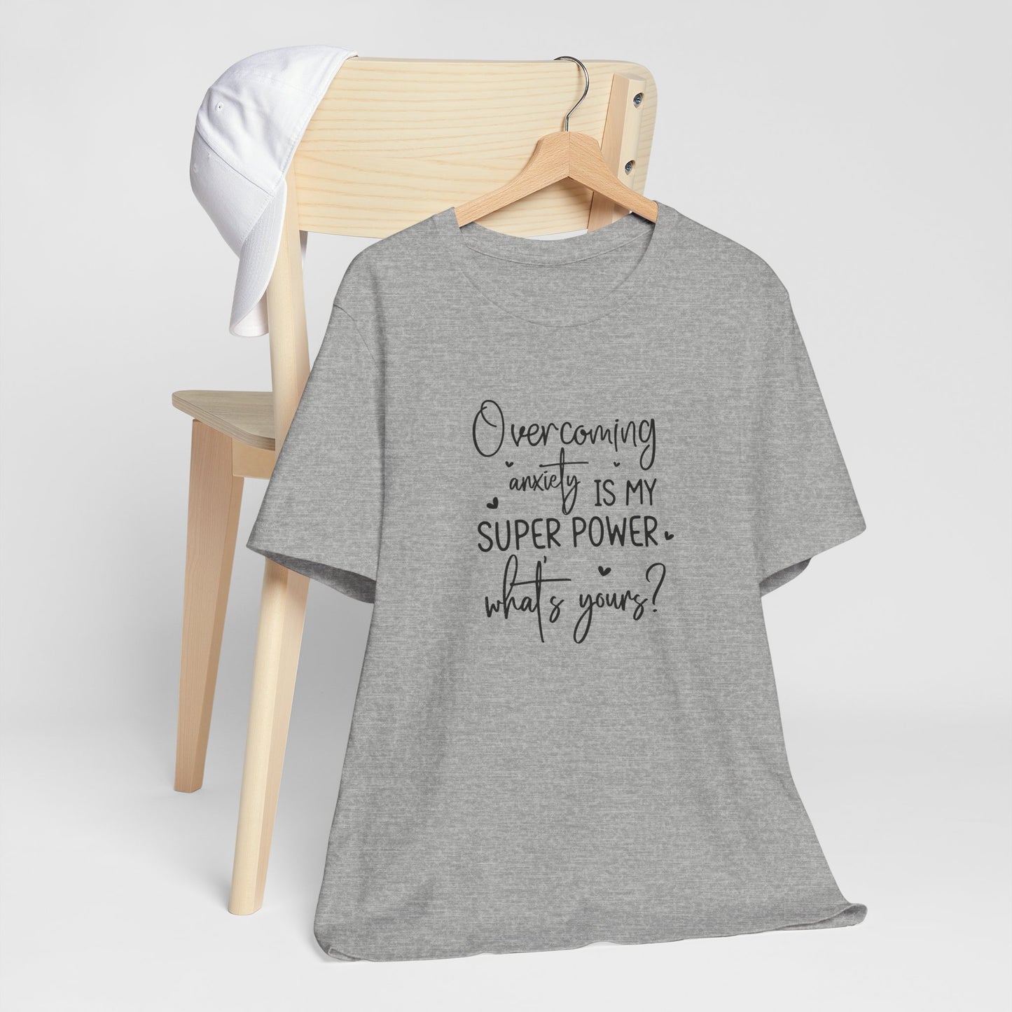 T-Shirt Overcoming Anxiety Is My Super Power – Empowering Women’s T-shirt
