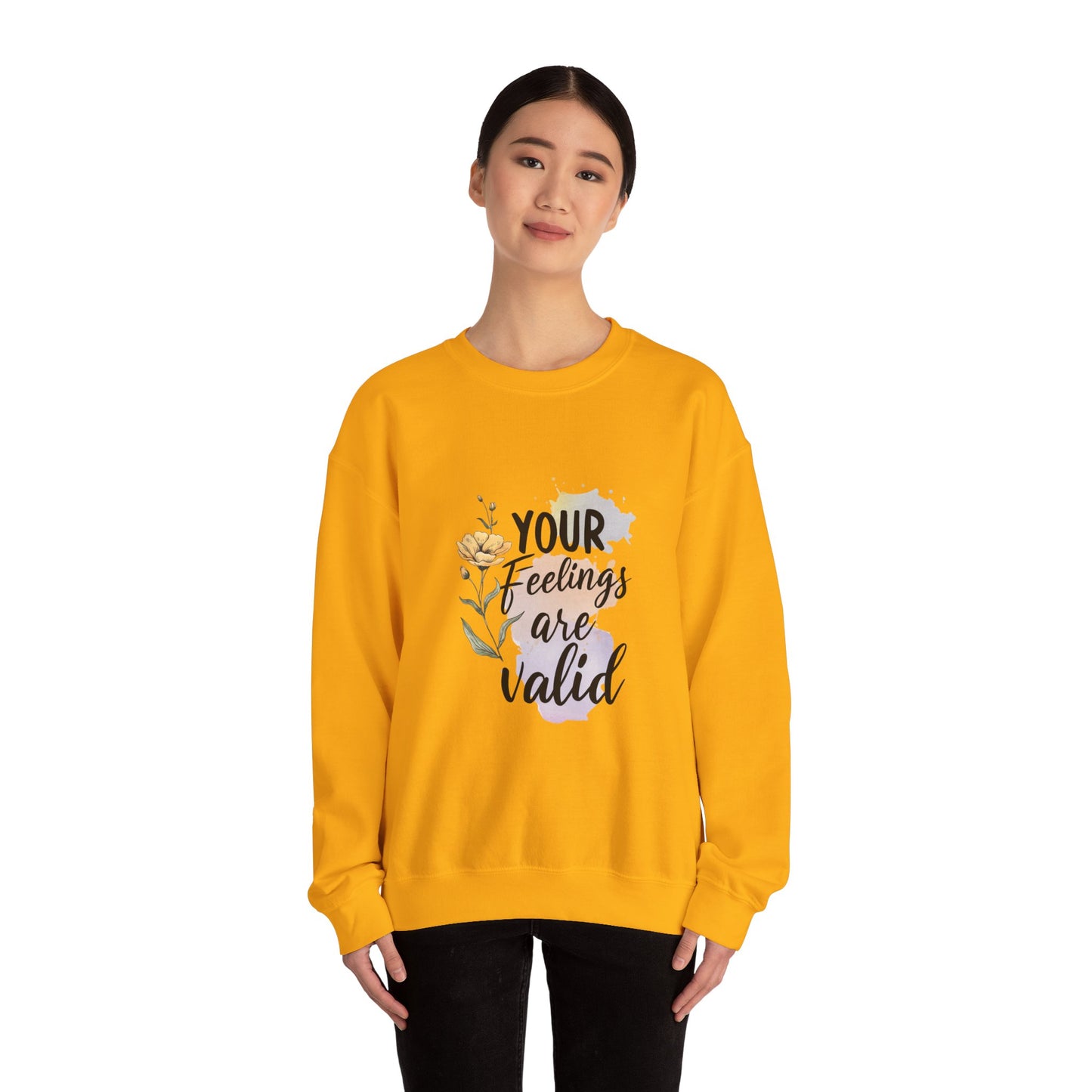Sweatshirt Your Feelings Are Valid – Mental Health Sweatshirt for Women
