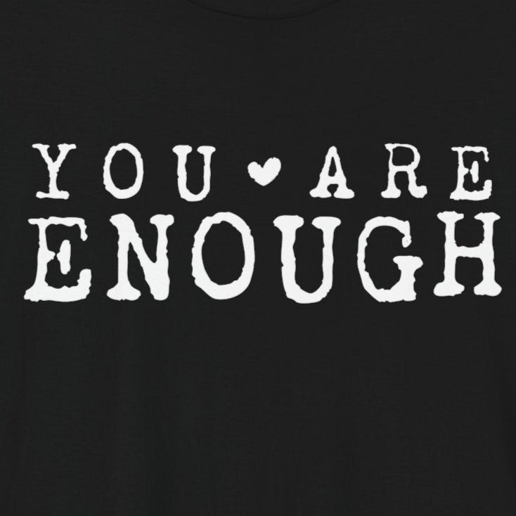 You Are Enough – Black Suicide Awareness Shirts for Women