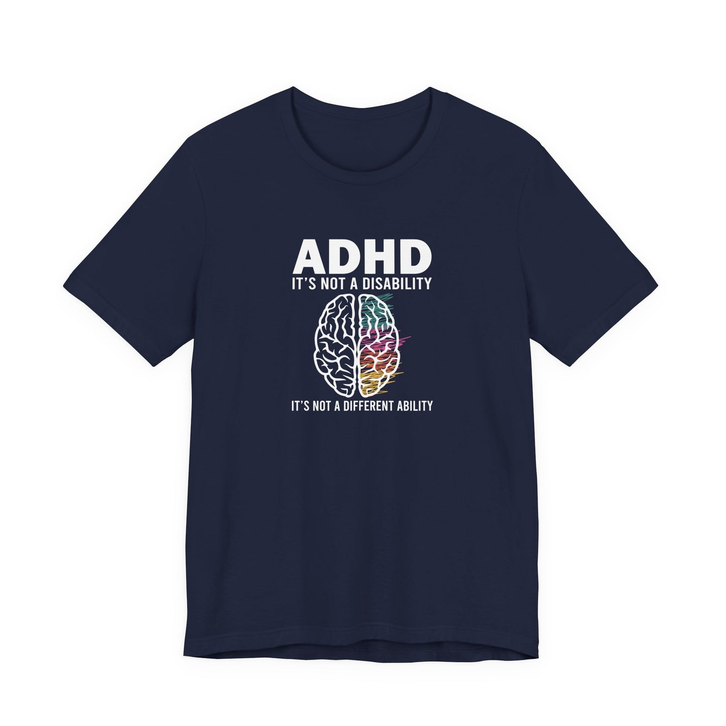 T-Shirt ADHD IT'S NOT A DISABILITY – Conceptual ADHD T-Shirt for Adults