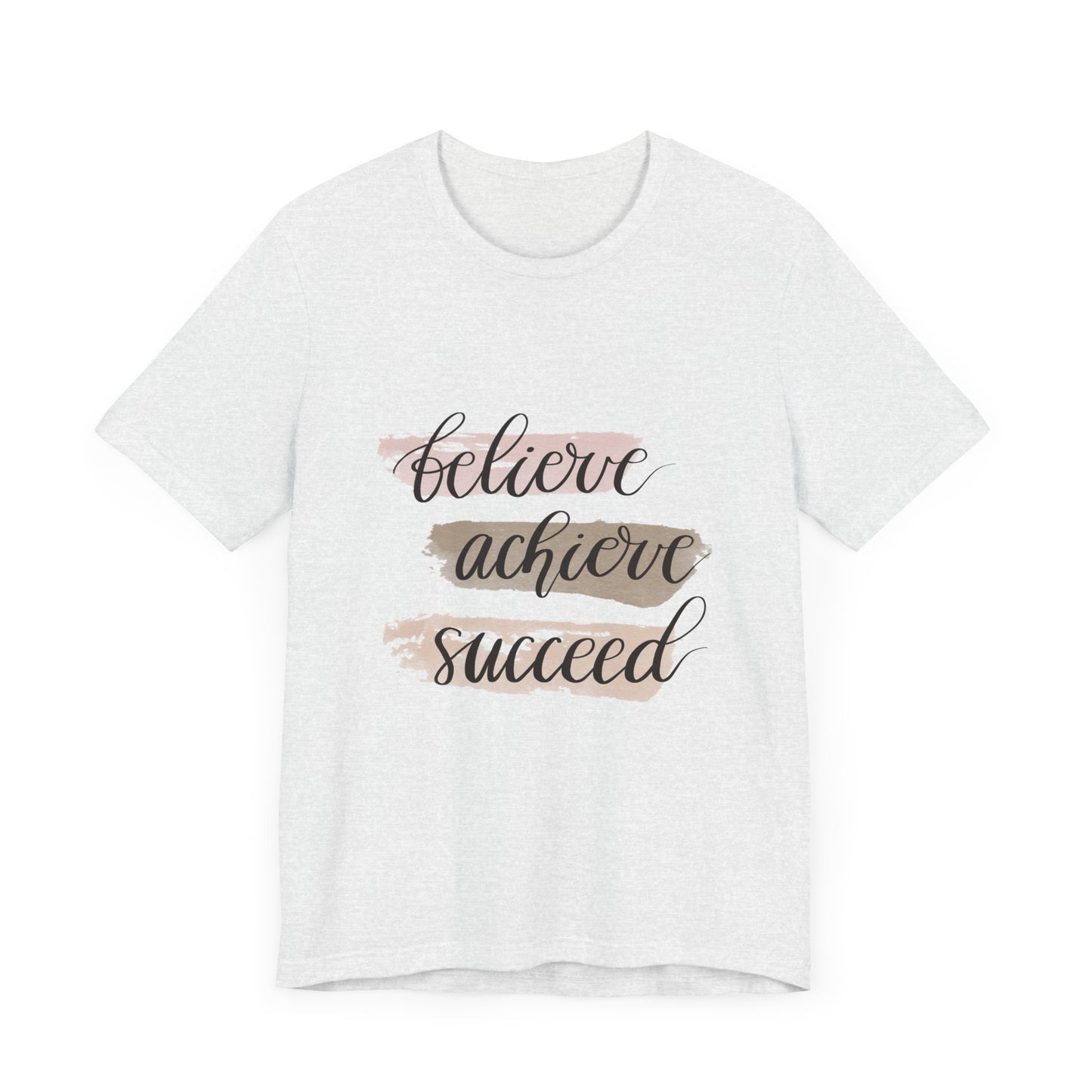 Inspirational T Shirts – Believe Achieve Succeed Tee for Women
