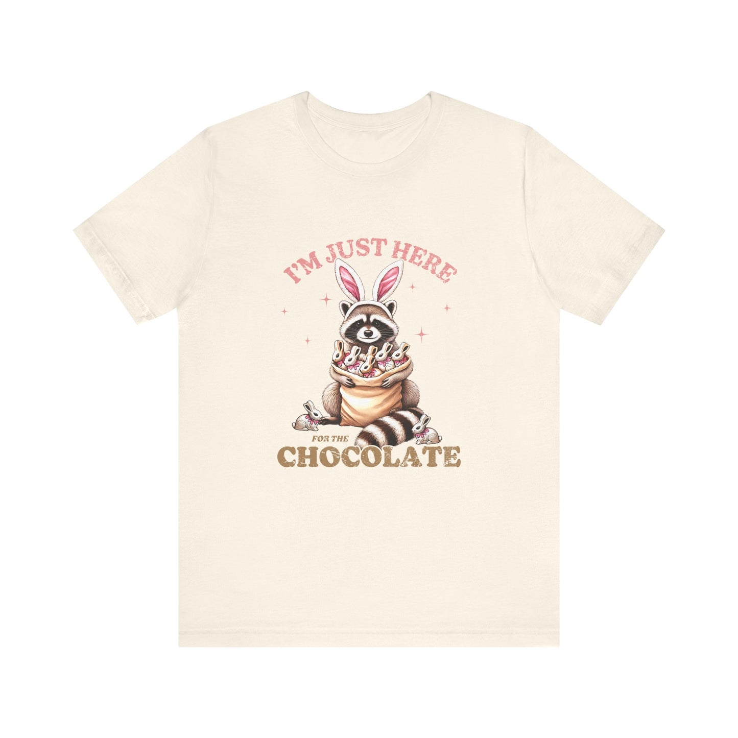 Natural Funny Easter Shirt – I'm Just Here for the Chocolate Tee