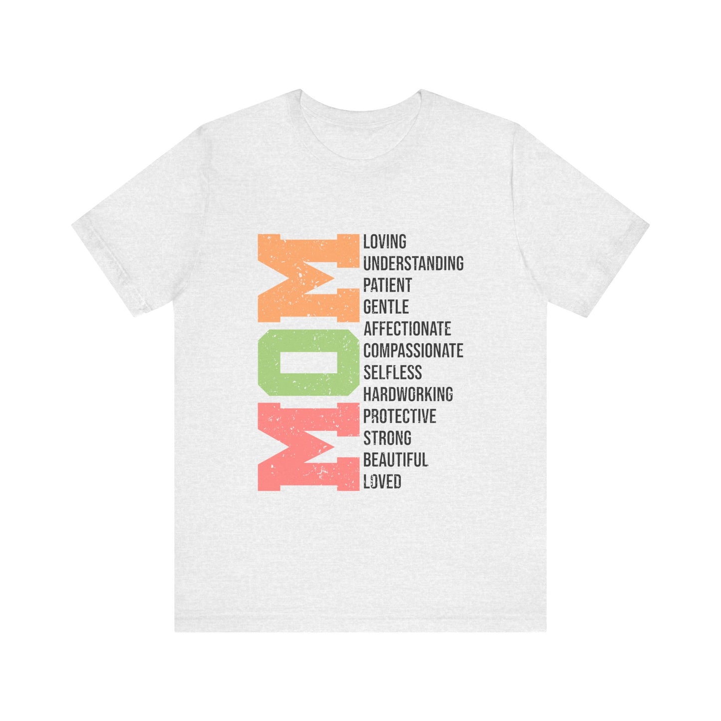 Ash Empowering Mom T-Shirt – Beautiful, Strong, Loved MOM