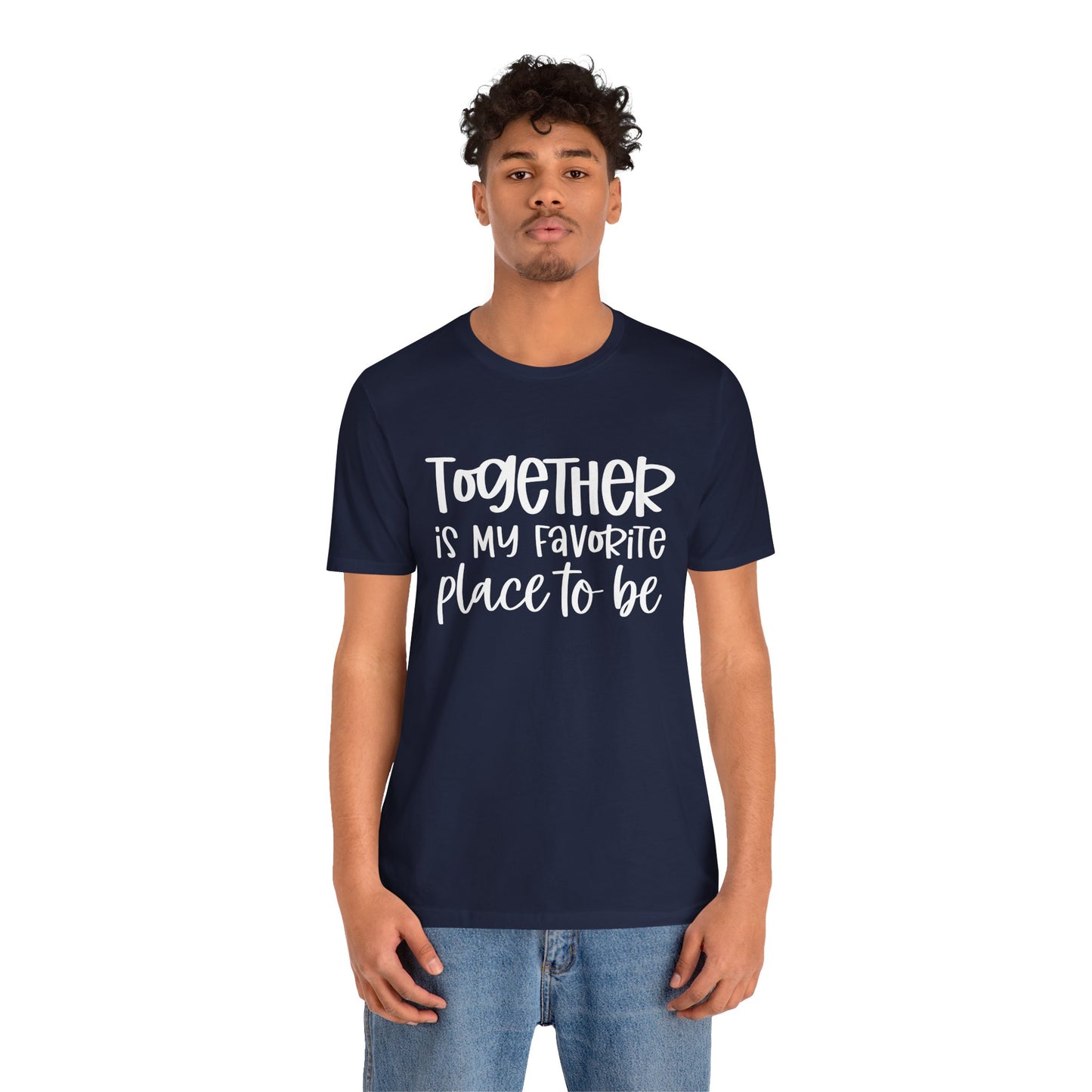 Together is My Favorite Place – Inspirational Couple Shirts