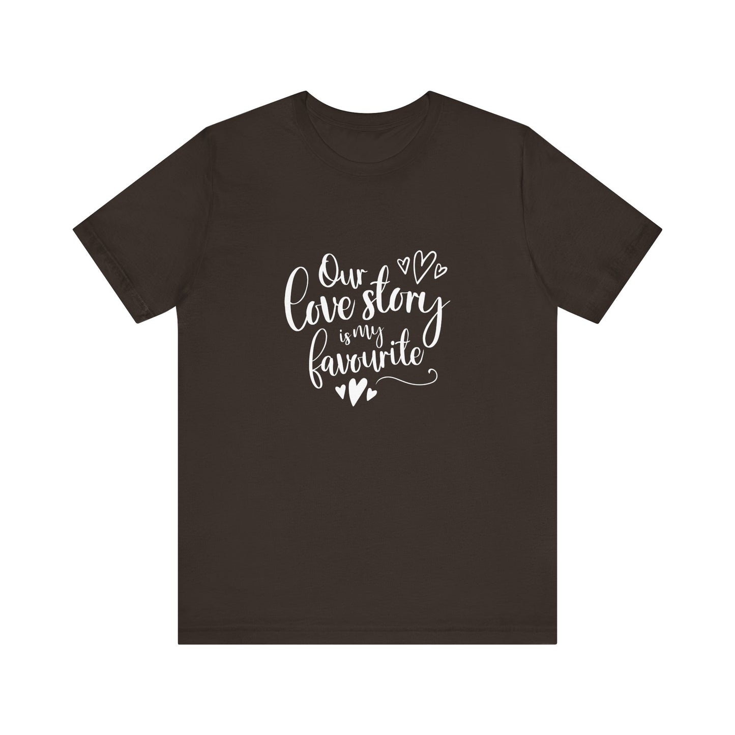 Brown Couples Gift Shirt – Our Love Story Is My Favorite Tee