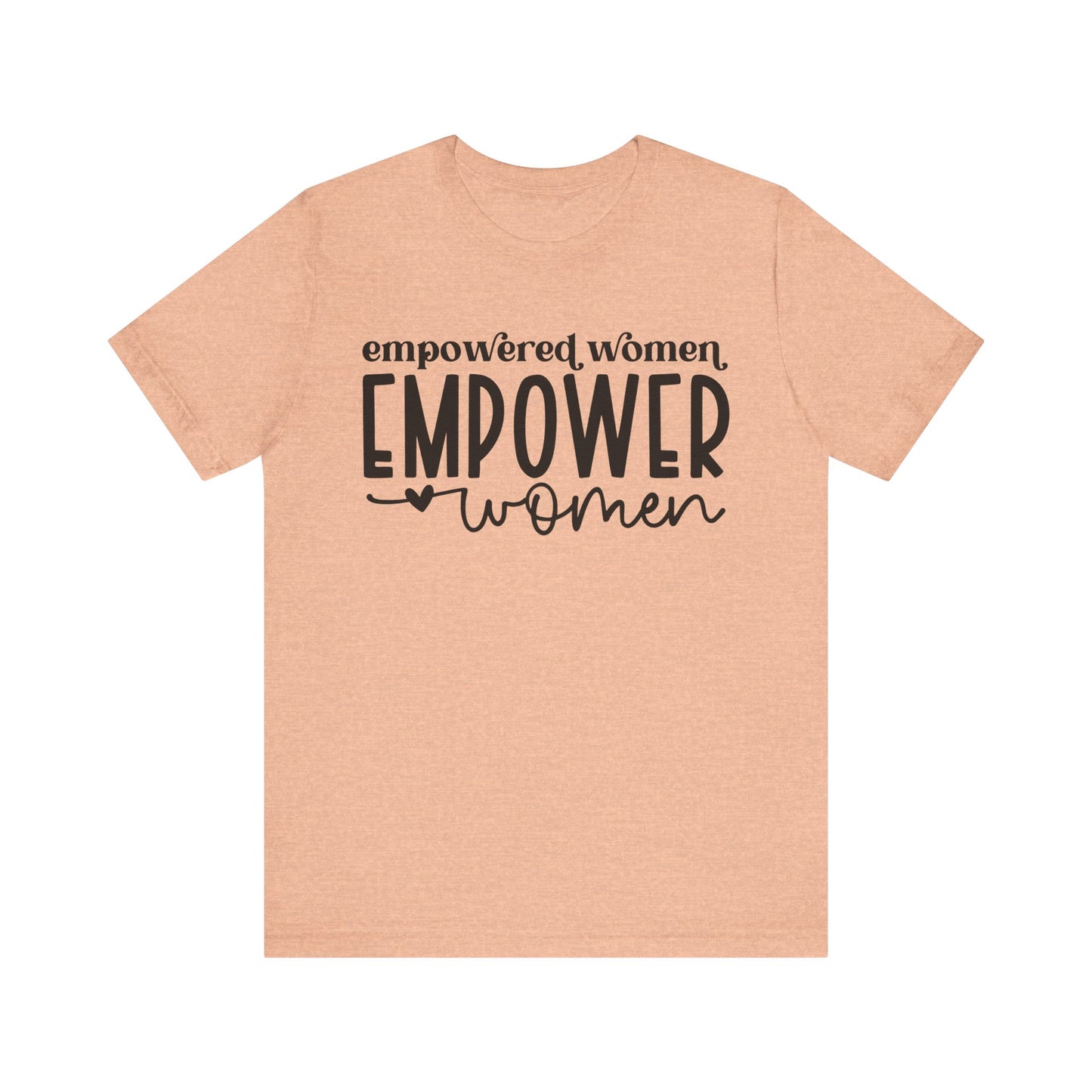 Heather Peach Motivational Shirts – Empowered Women Empower Women Tee