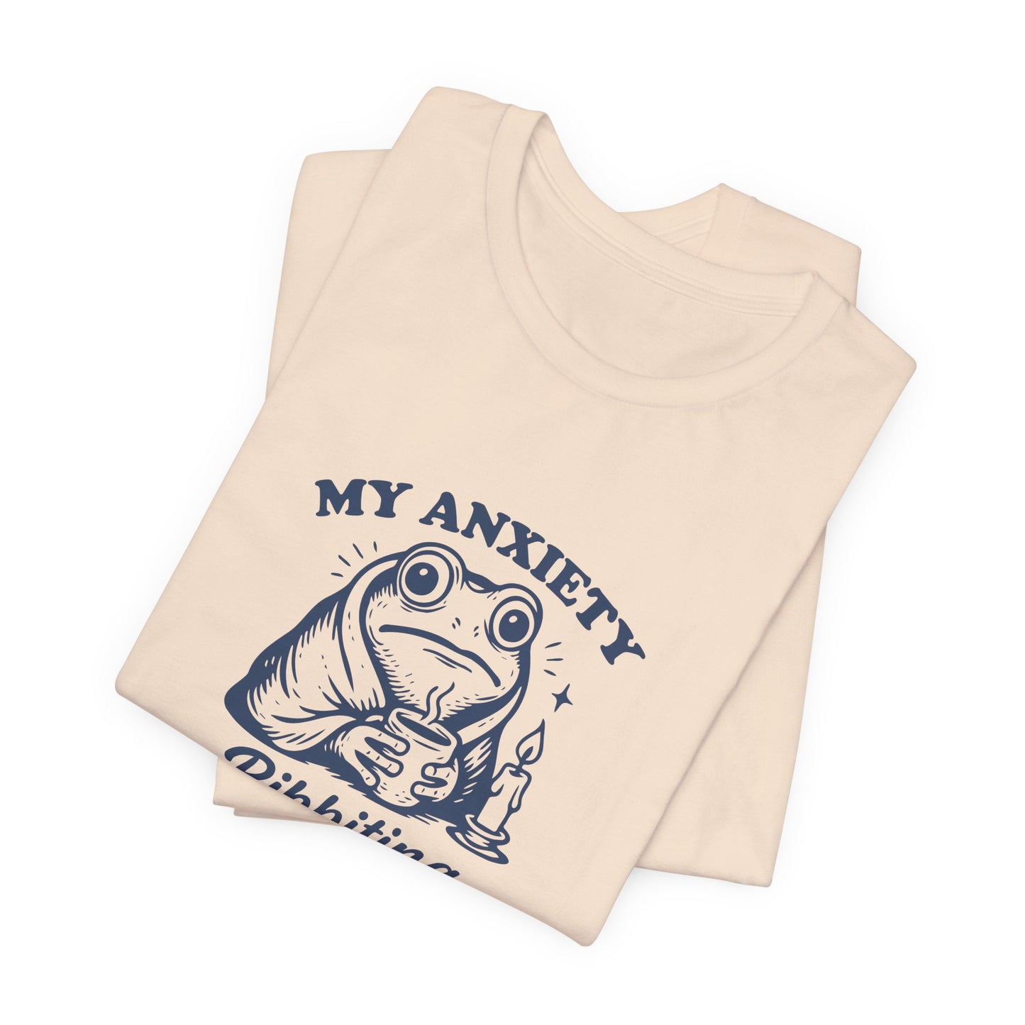 T-Shirt MY ANXIETY Ribbiting Shirt – Funny Anxiety Shirt with Frog Graphic