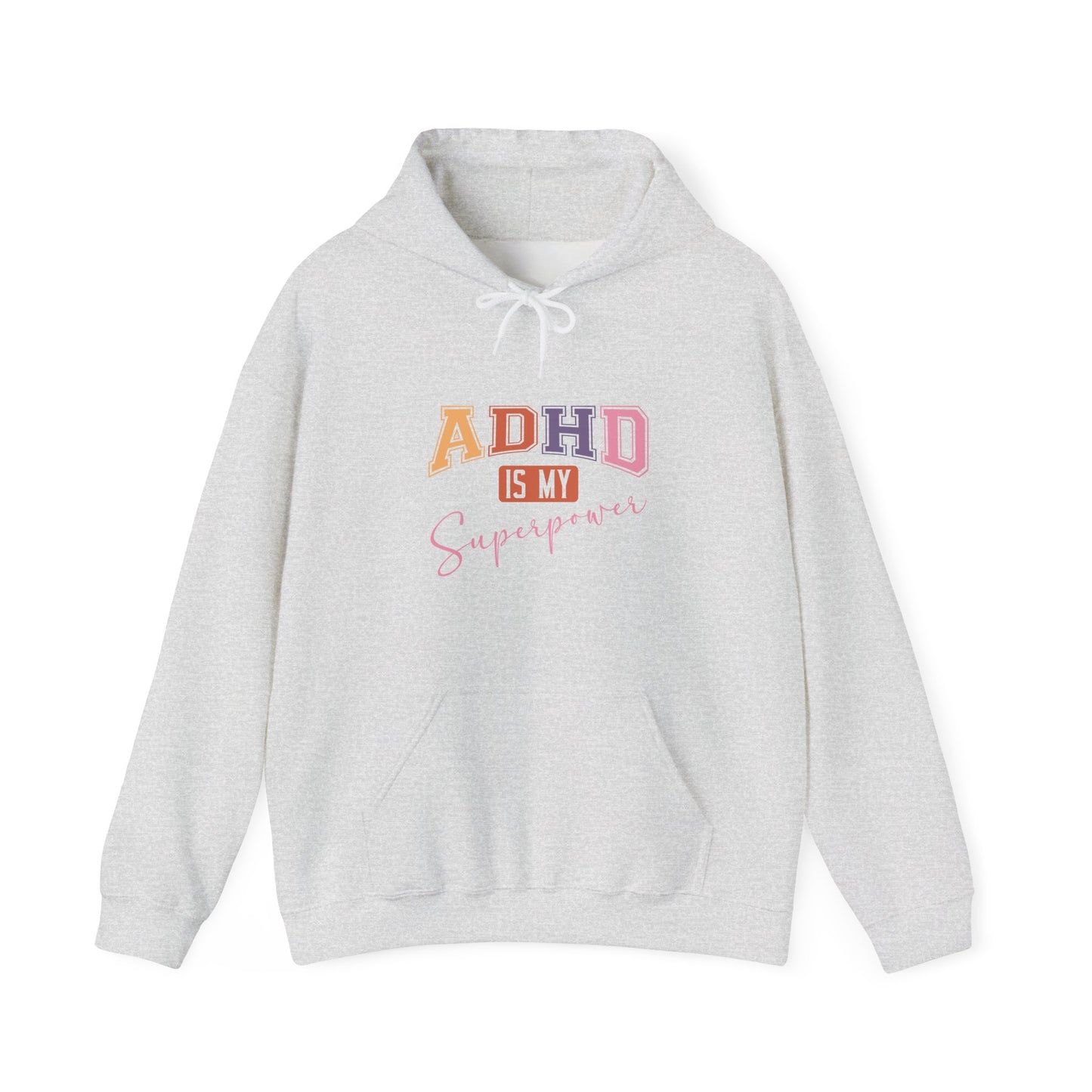 ADHD IS MY SUPERPOWER – Bold ADHD Hoodie with Colorful Text