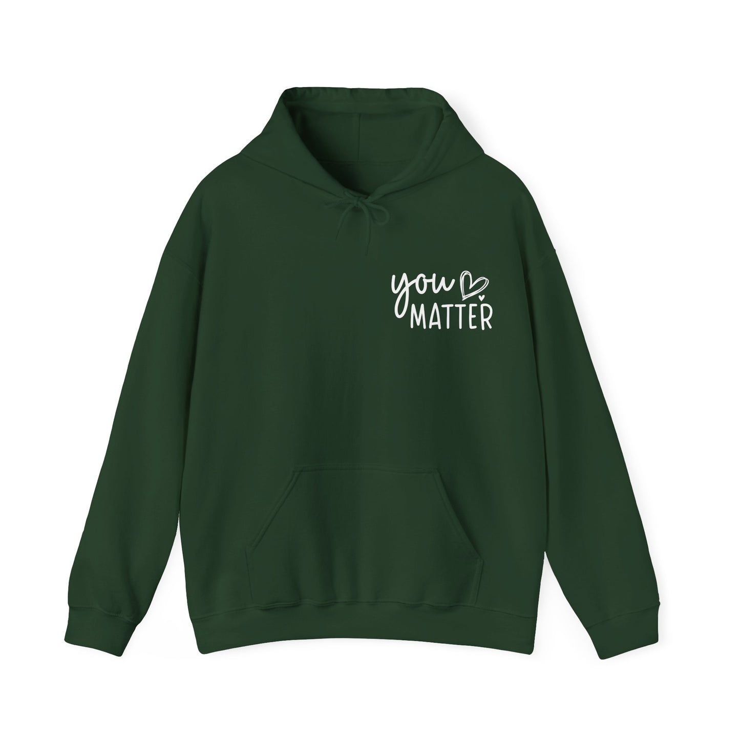 Hoodie You Matter, Dear Person Behind Me – You Are Enough Hoodie