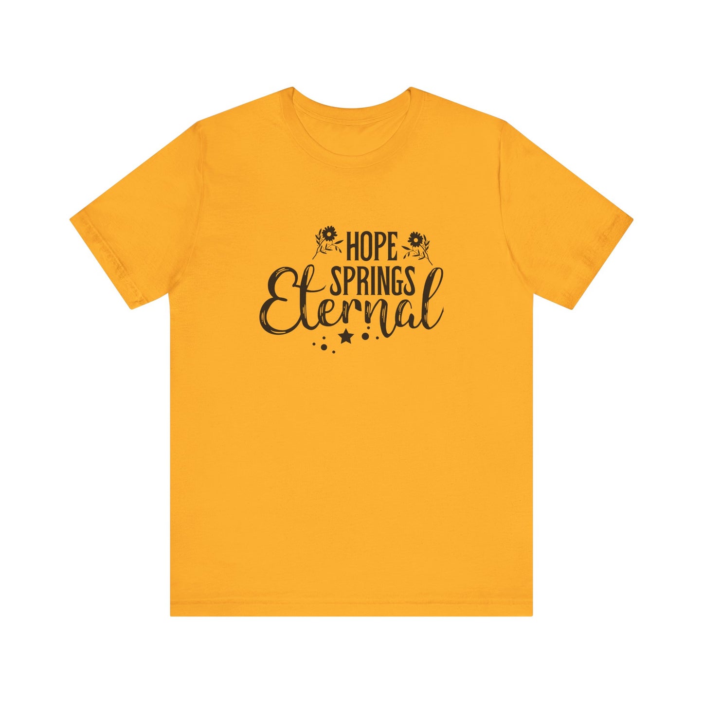 Gold Motivational Shirts – Hope Springs Eternal Women’s Easter Tee