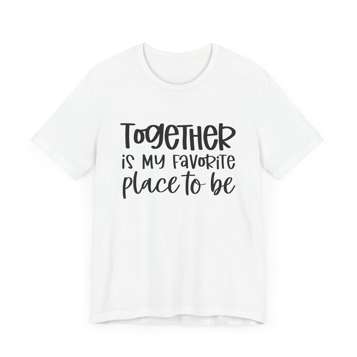 Together is My Favorite Place – Inspirational Couple Shirts