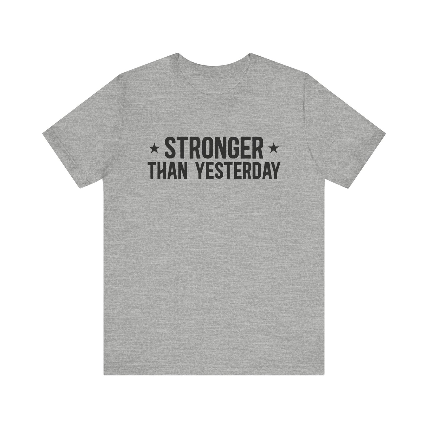 Athletic Heather Empowering Tee – Stronger Than Yesterday Graphic T-Shirt
