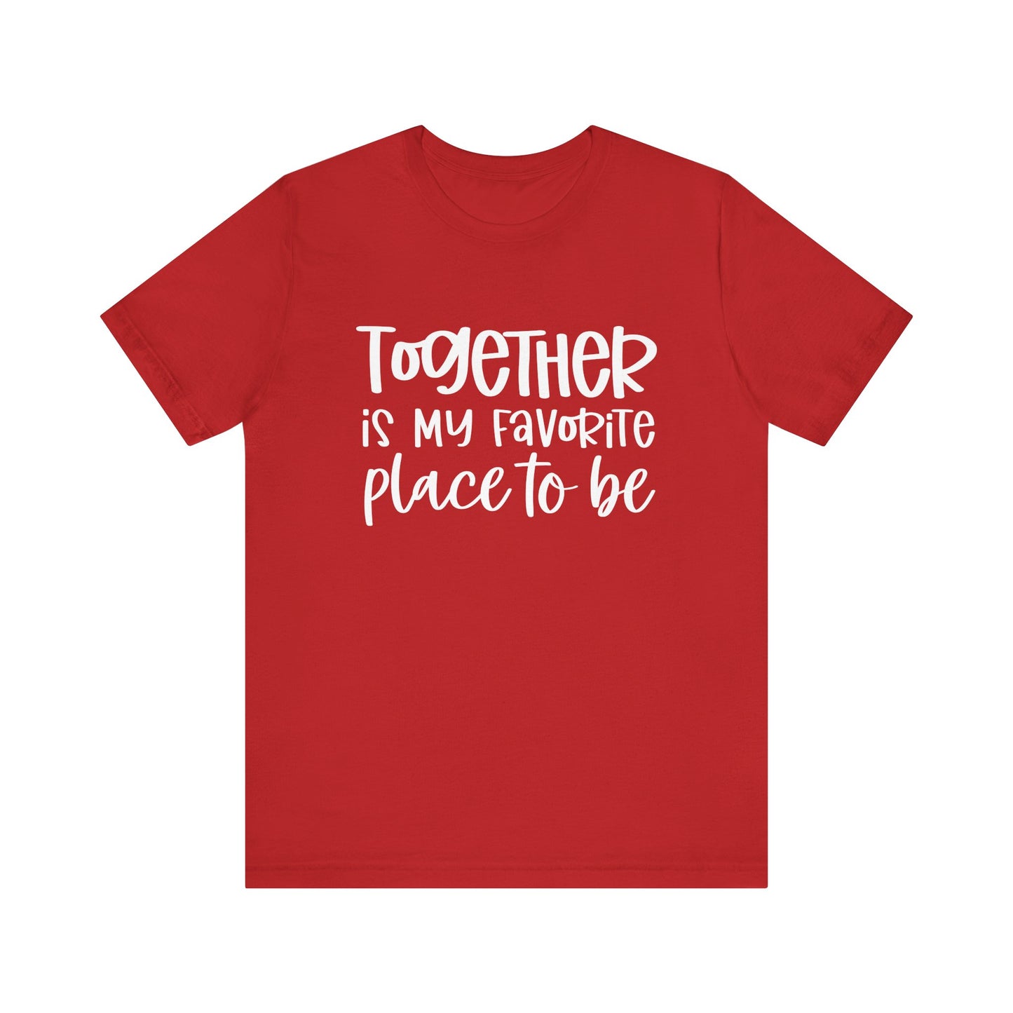T-Shirt Together is My Favorite Place – Inspirational Couple Shirts