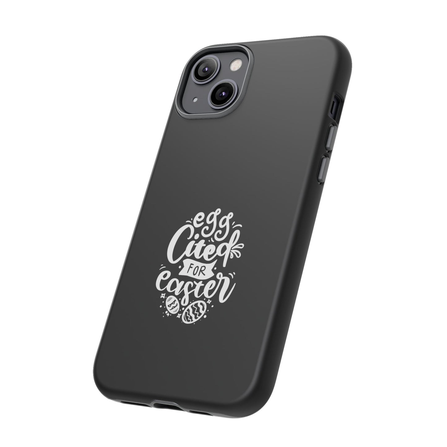 Egg-cited for Easter Phone Case | Fun & Trendy Spring Cover