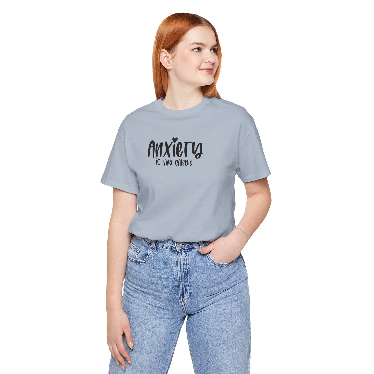 T-Shirt Anxiety Is My Cardio Funny Anxiety Shirt — Mental Health Tee