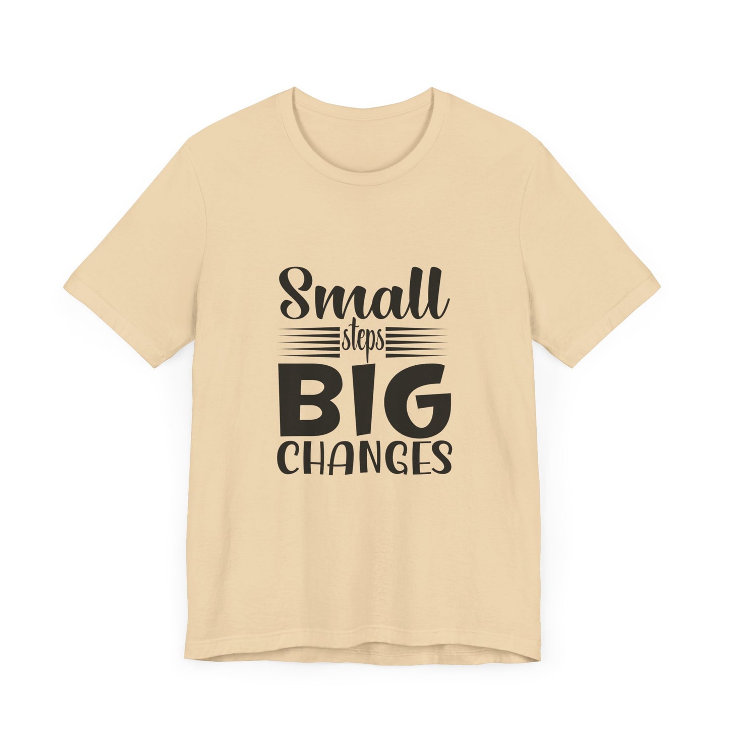 Small Steps, Big Changes – Progress Over Perfection Shirt