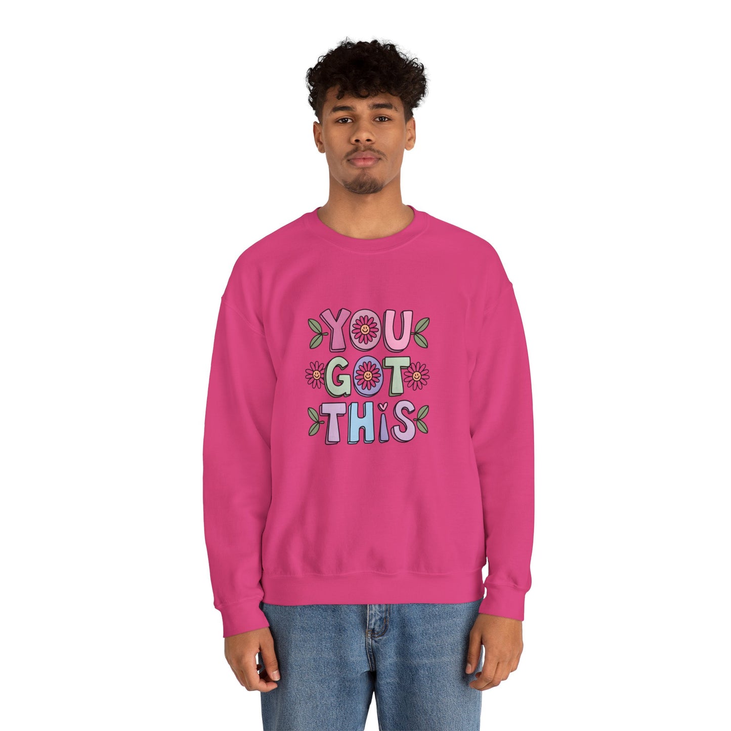 You Got This – Mental Health Sweatshirt for Everyday Motivation