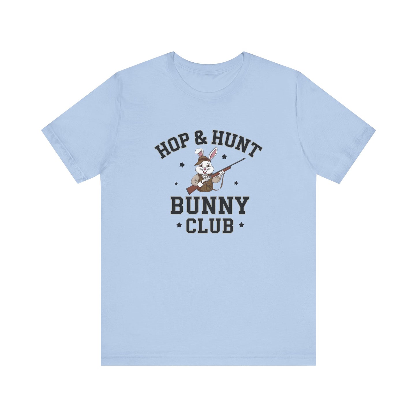 Baby Blue Easter Brunch Shirt – Hop & Hunt Bunny Club Funny & Trendy Tee