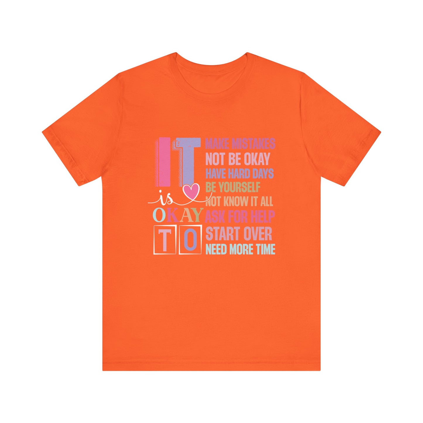 Orange It's Okay to Make Mistakes – Suicide Prevention Tee Shirts