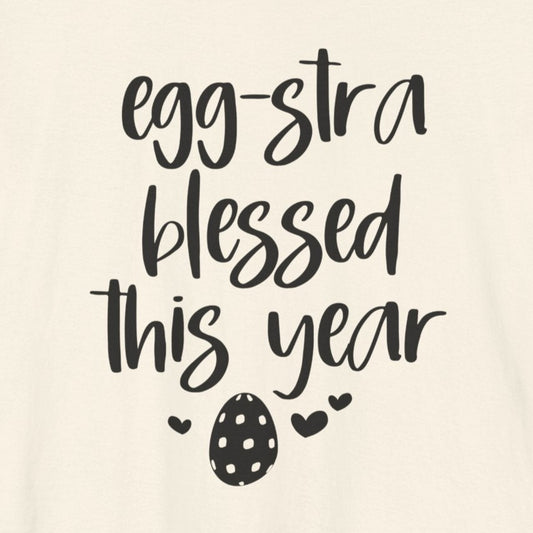 T-Shirt Faith-Based Easter Shirt – Eggstra Blessed This Year Tee