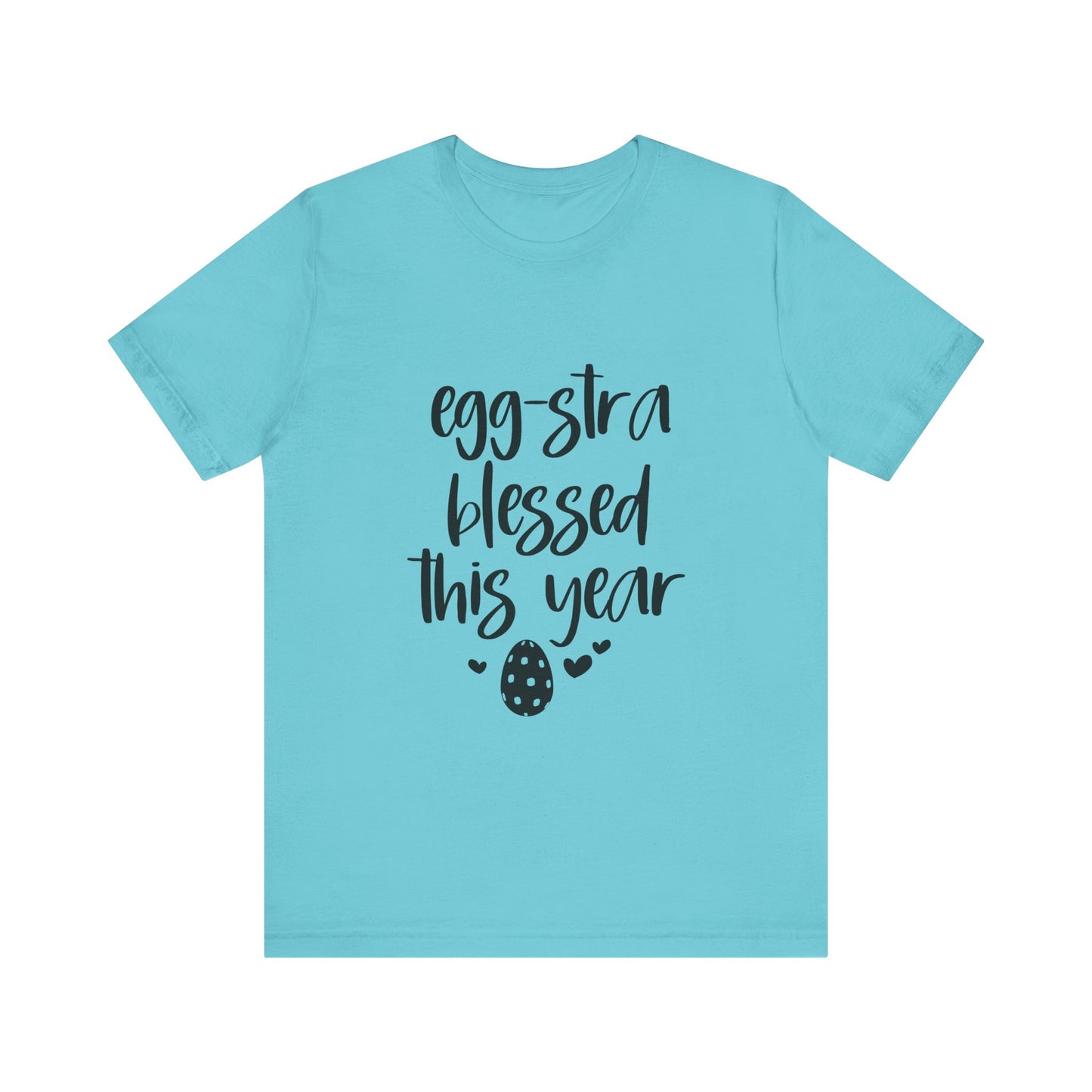 Turquoise Faith-Based Easter Shirt – Eggstra Blessed This Year Tee