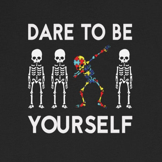 T-Shirt Dare to Be Yourself Autism Skeleton Shirt – Bold & Rebellious