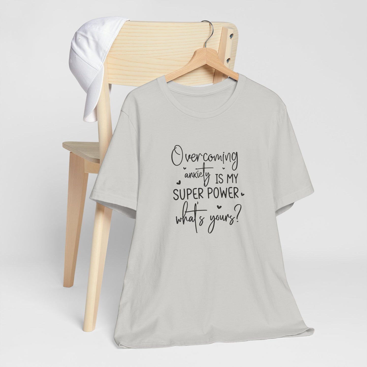 T-Shirt Overcoming Anxiety Is My Super Power – Empowering Women’s T-shirt