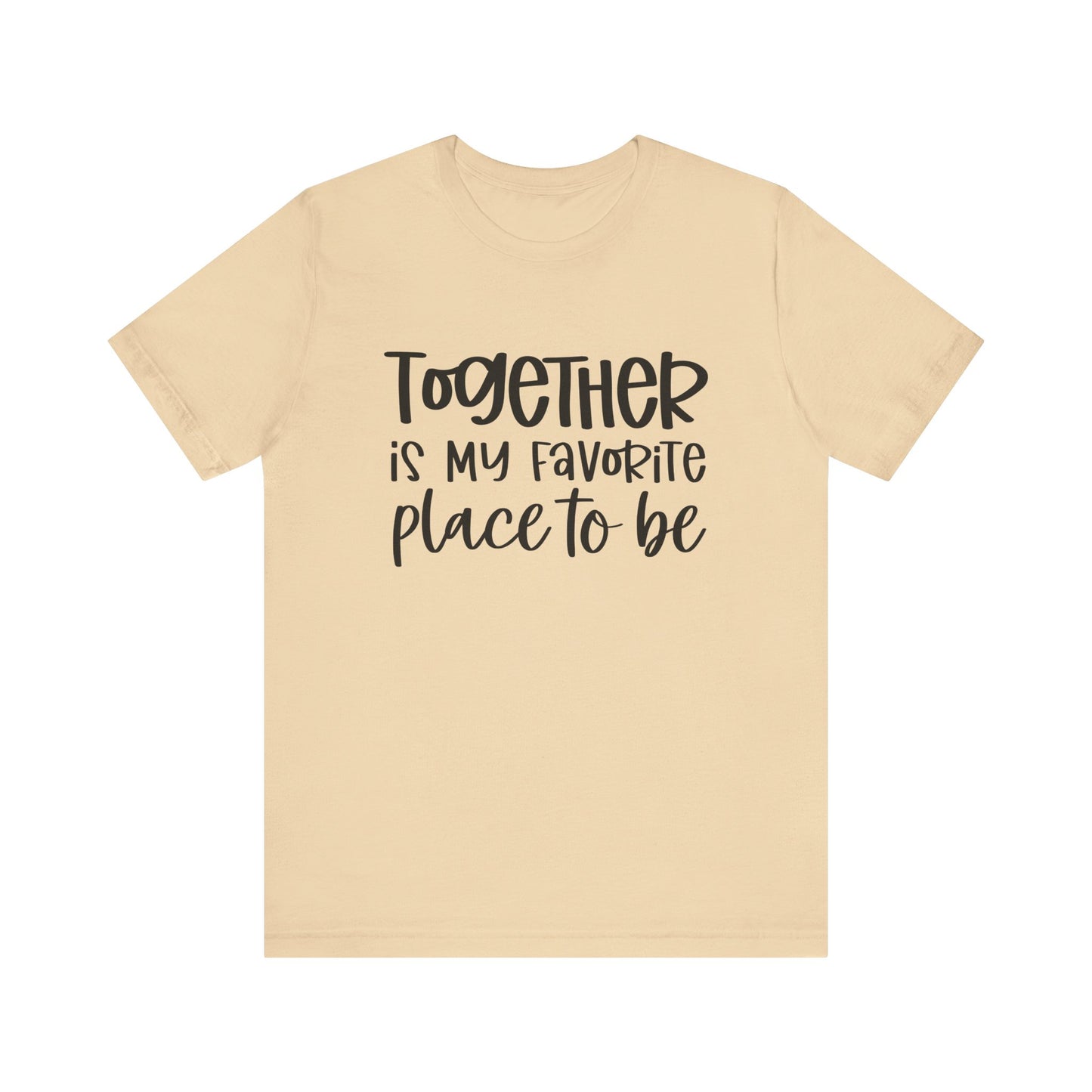 T-Shirt Together is My Favorite Place – Inspirational Couple Shirts