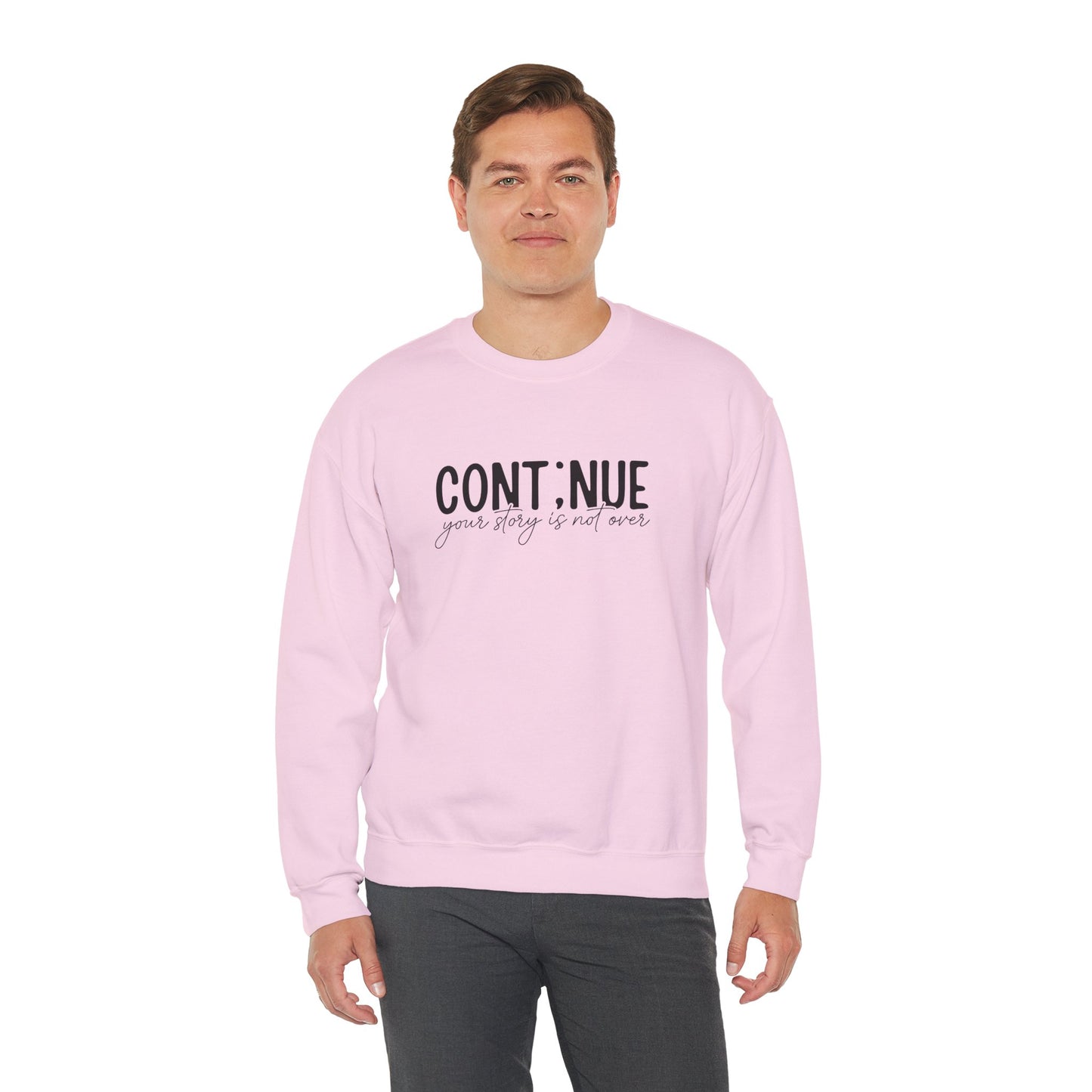 Continue, Your Story Is Not Over – Mental Health Sweatshirt for Women