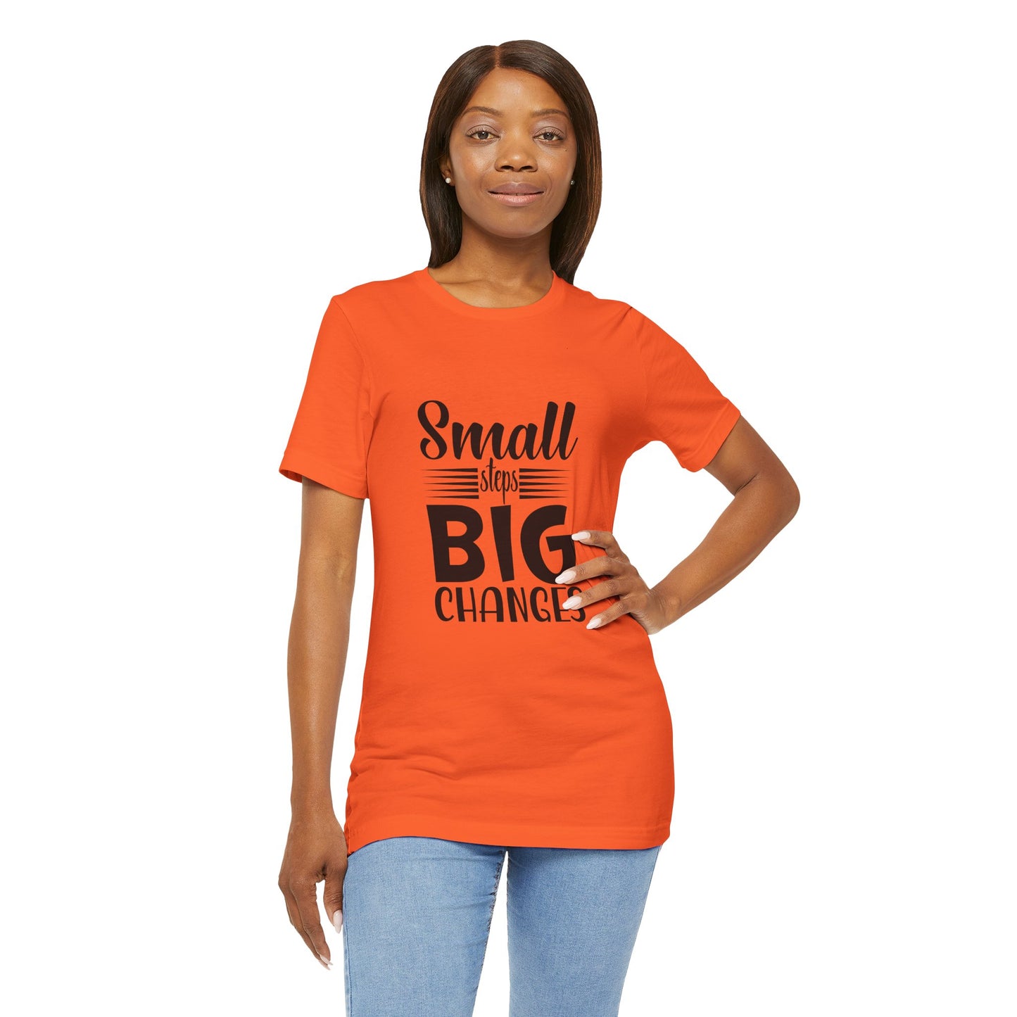 Small Steps, Big Changes – Progress Over Perfection Shirt