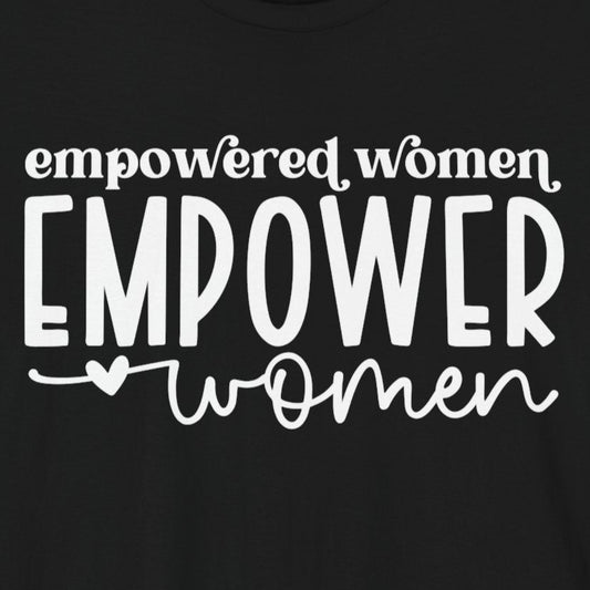 T-Shirt Motivational Shirts – Empowered Women Empower Women Tee