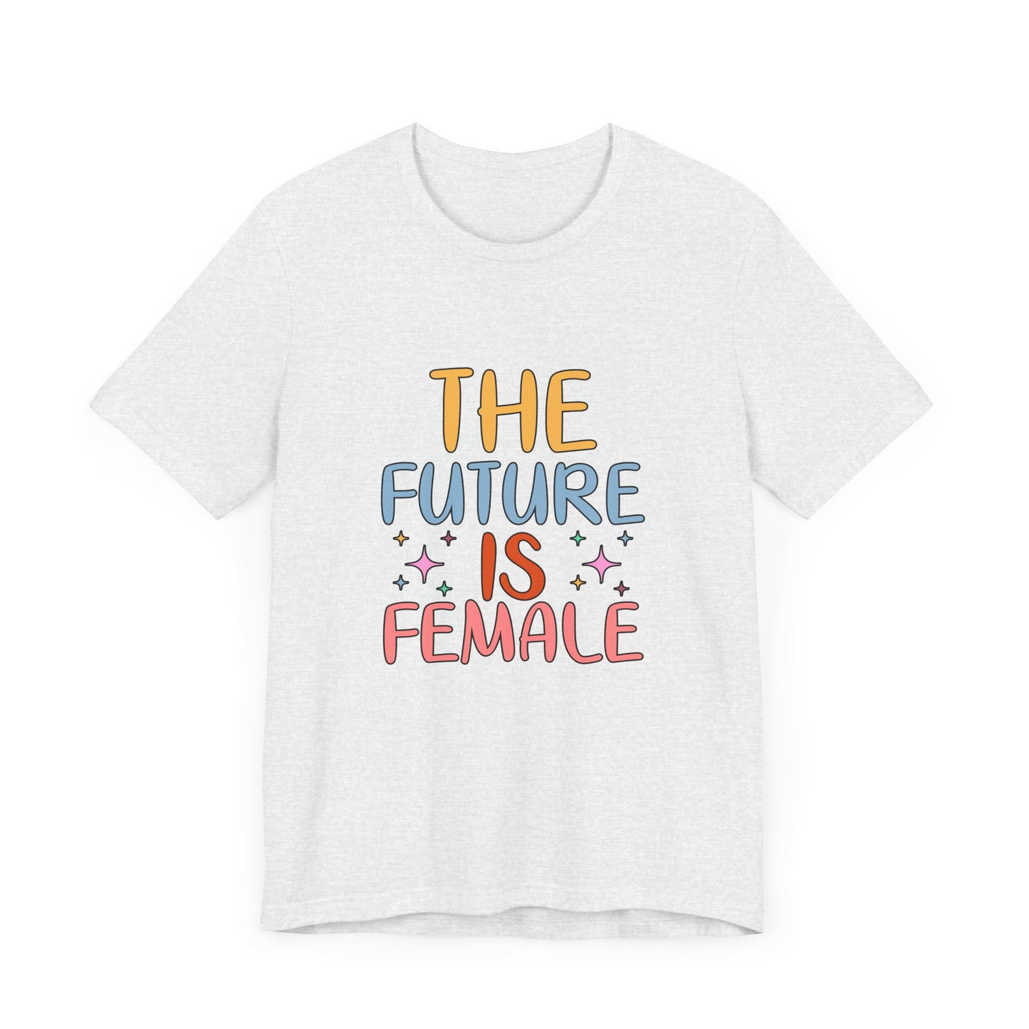 Women’s Empowerment T-Shirt – The Future Is Female Tee