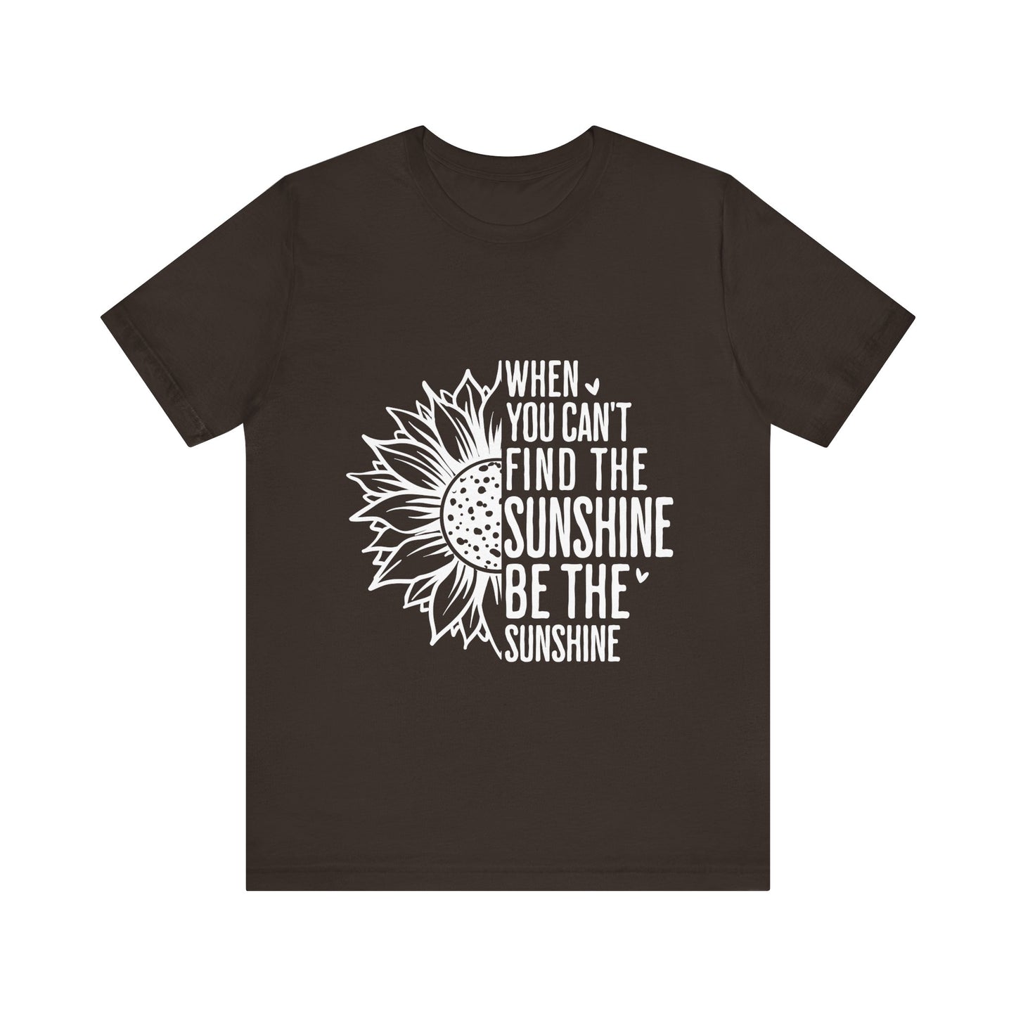 Brown Motivational Shirt – Be the Sunshine Inspirational Tee