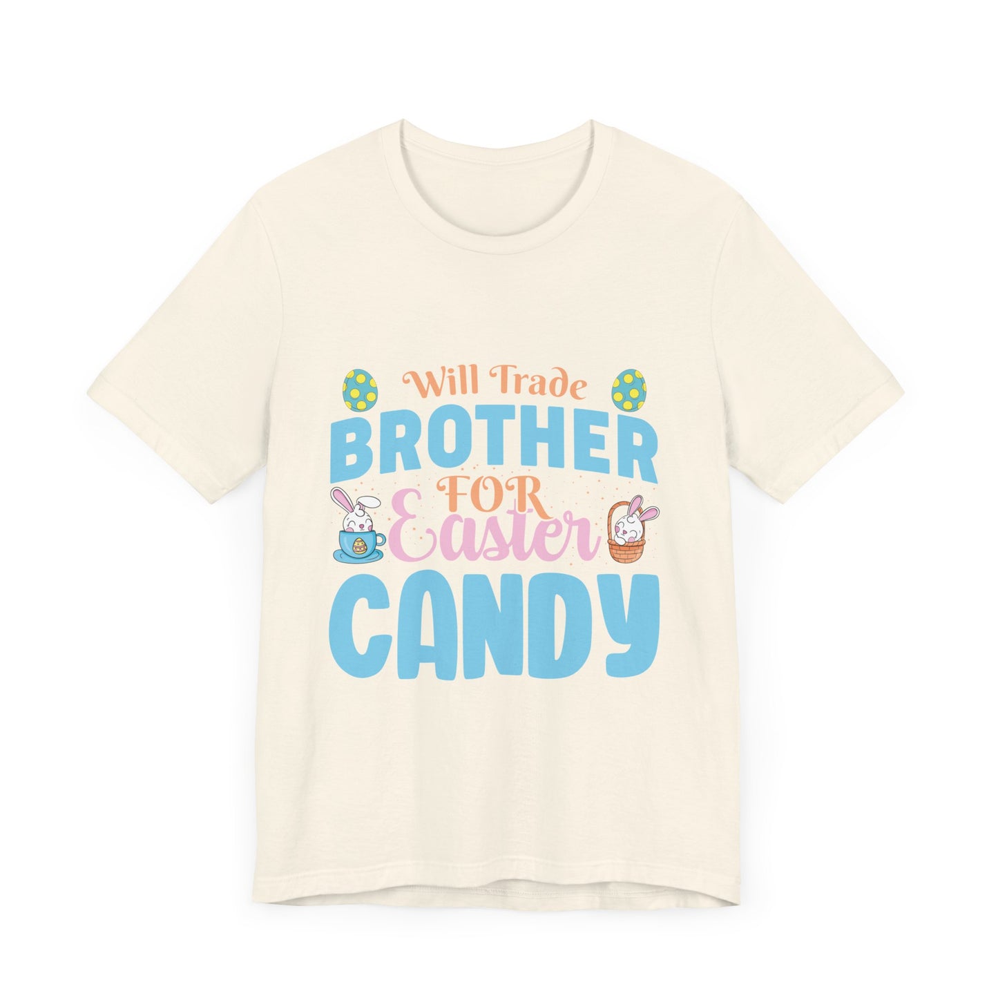 Women’s Easter Shirt – Will Trade Brother for Easter Candy Funny Tee
