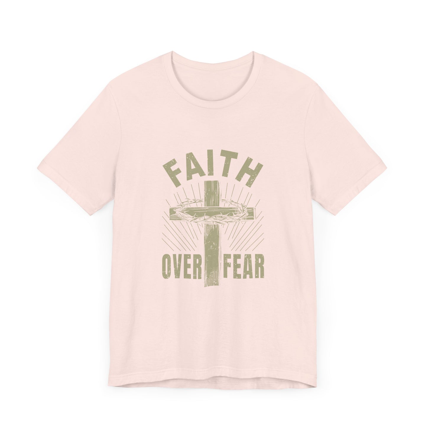 Empowering Message Tee – Faith Over Fear Shirt for Men & Women