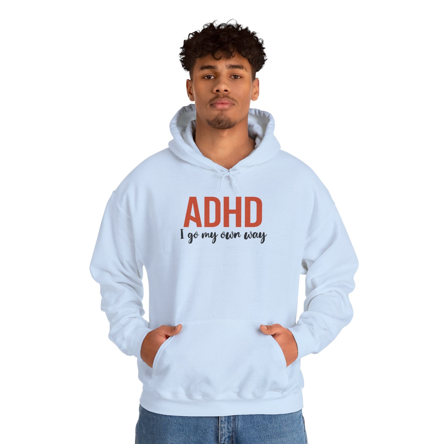 Hoodie ADHD I Go My Own Way Hoodie – Bold ADHD Awareness Hoodie