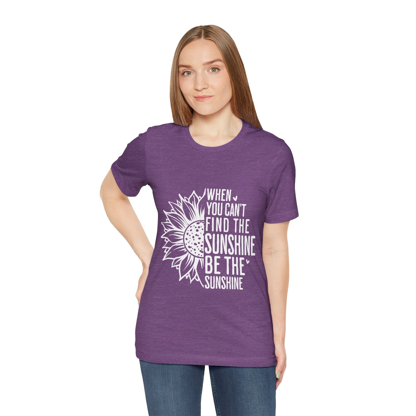 Motivational Shirt – Be the Sunshine Inspirational Tee