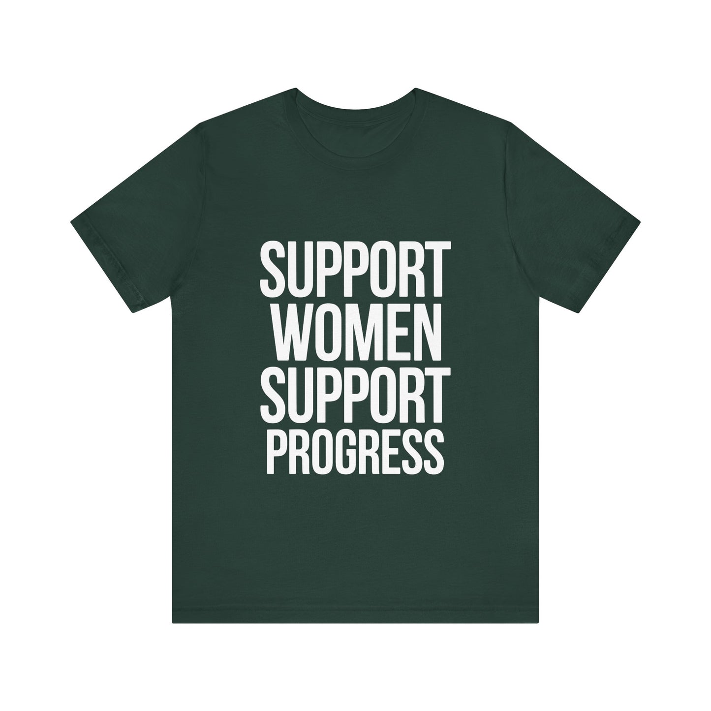 T-Shirt Support Women, Support Progress – Women’s Empowerment Graphic
