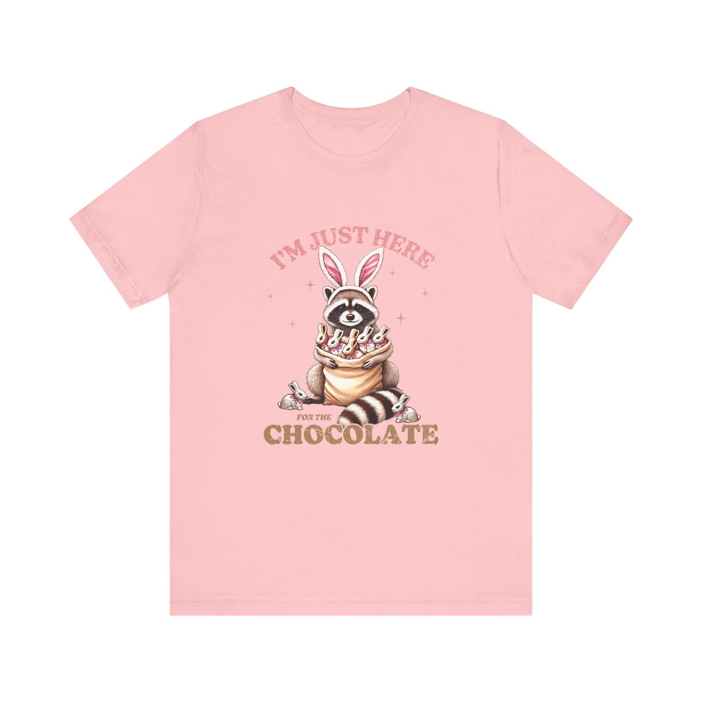 Pink Funny Easter Shirt – I'm Just Here for the Chocolate Tee