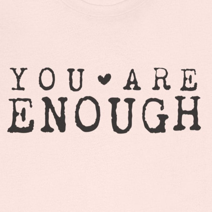 You Are Enough – Soft Pink Suicide Awareness Shirts for Women