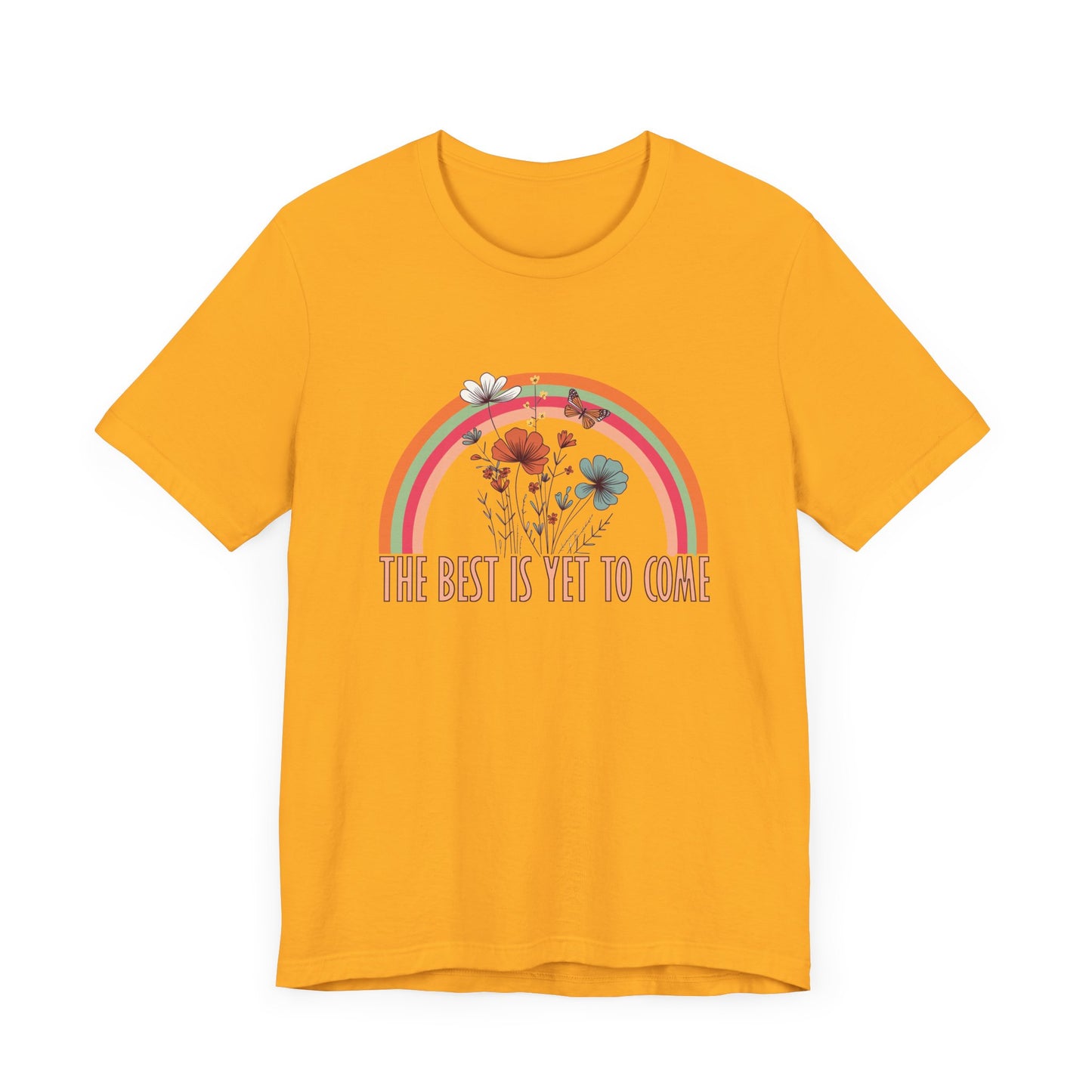 The Best is Yet to Come – Positive Energy Shirt