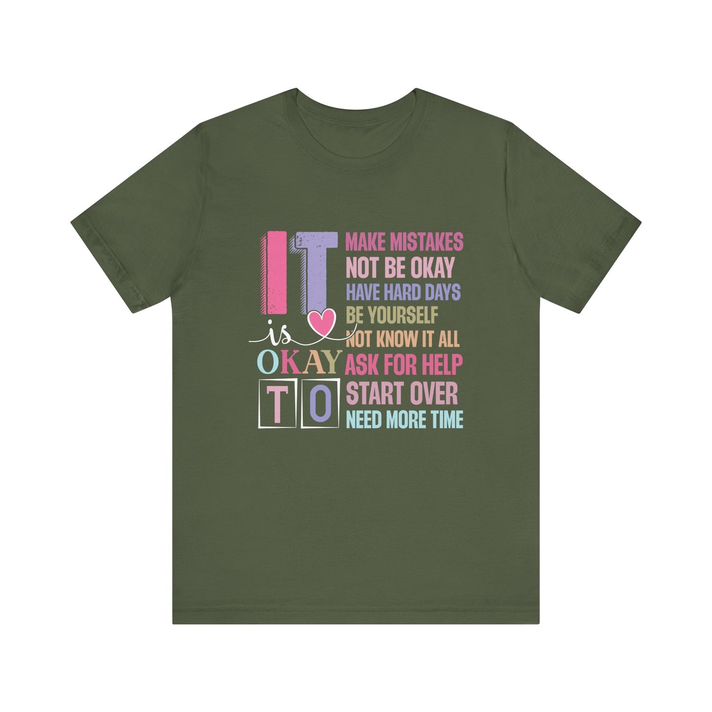 Military Green It's Okay to Make Mistakes – Suicide Prevention Tee Shirts