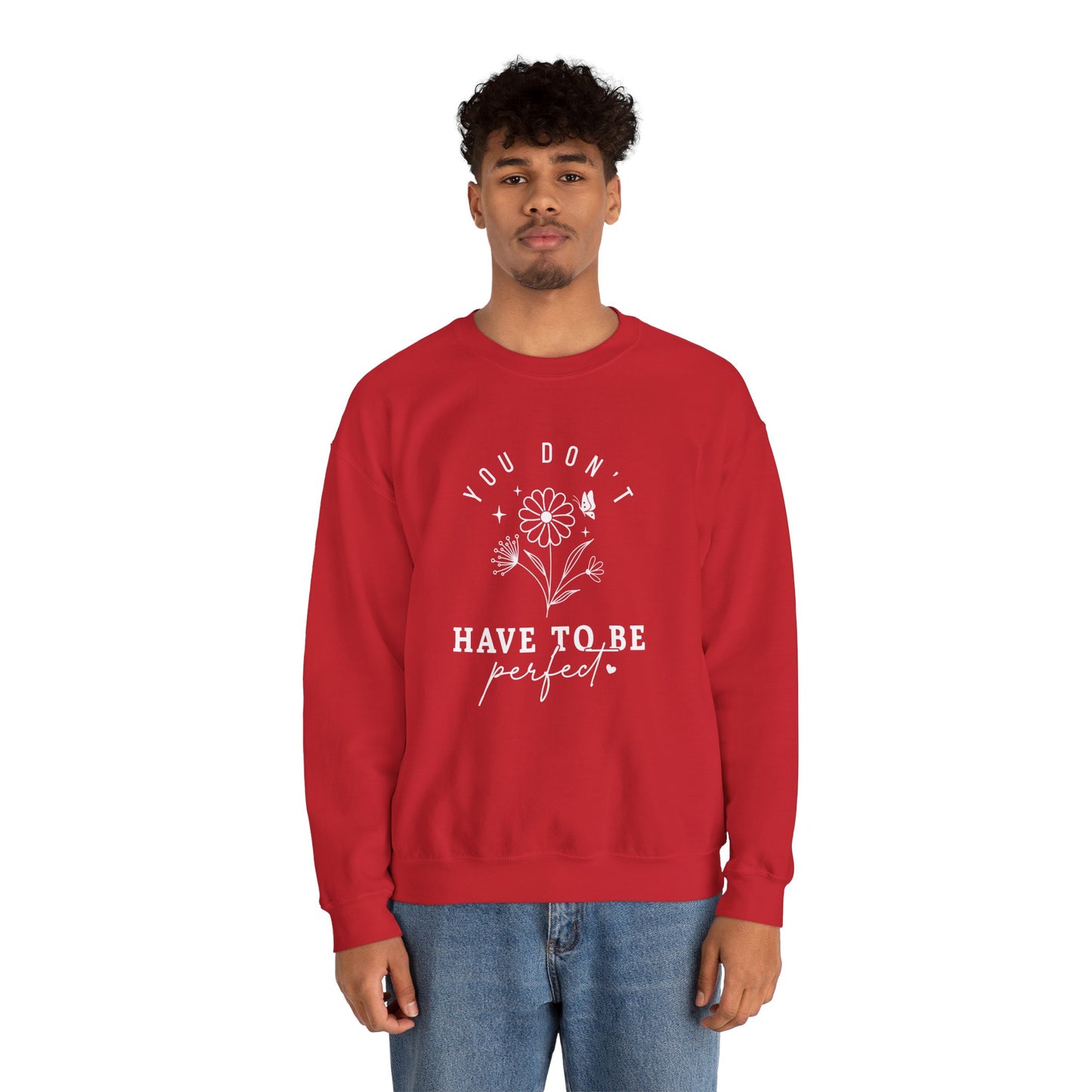 You Don’t Have to Be Perfect – Mental Health Sweatshirts for Women