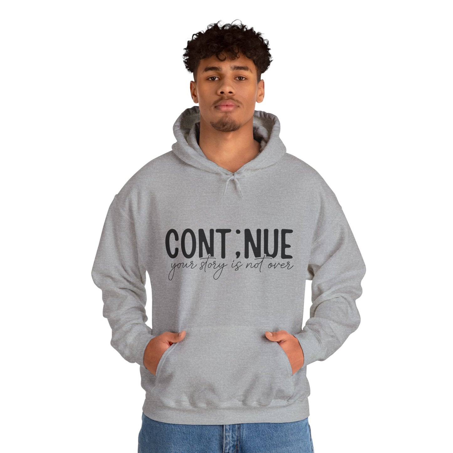 Continue, Your Story Is Not Over – Suicide Prevention Hoodie