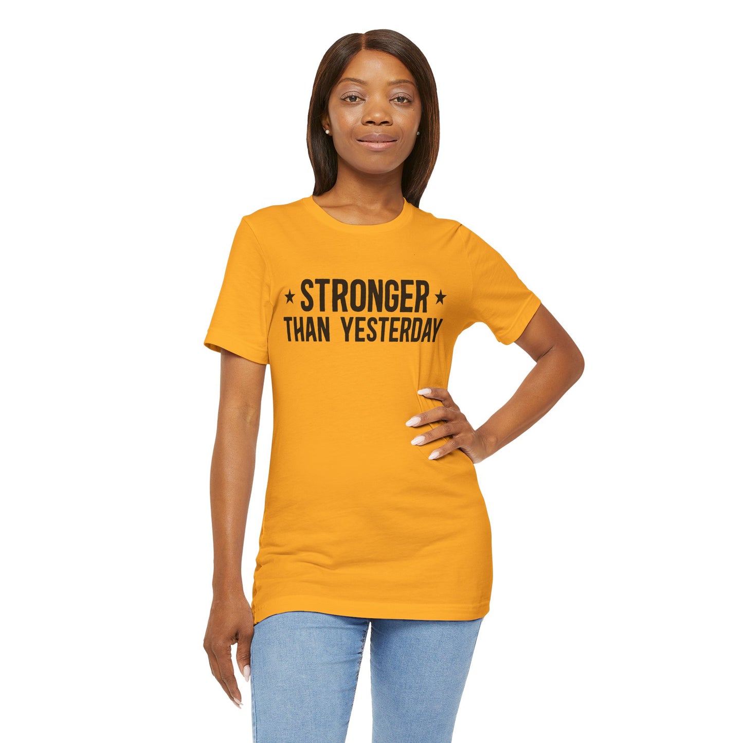 Empowering Tee – Stronger Than Yesterday Graphic T-Shirt