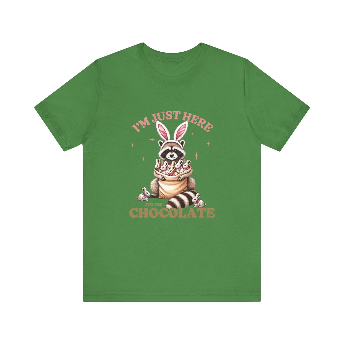 Leaf Funny Easter Shirt – I'm Just Here for the Chocolate Tee
