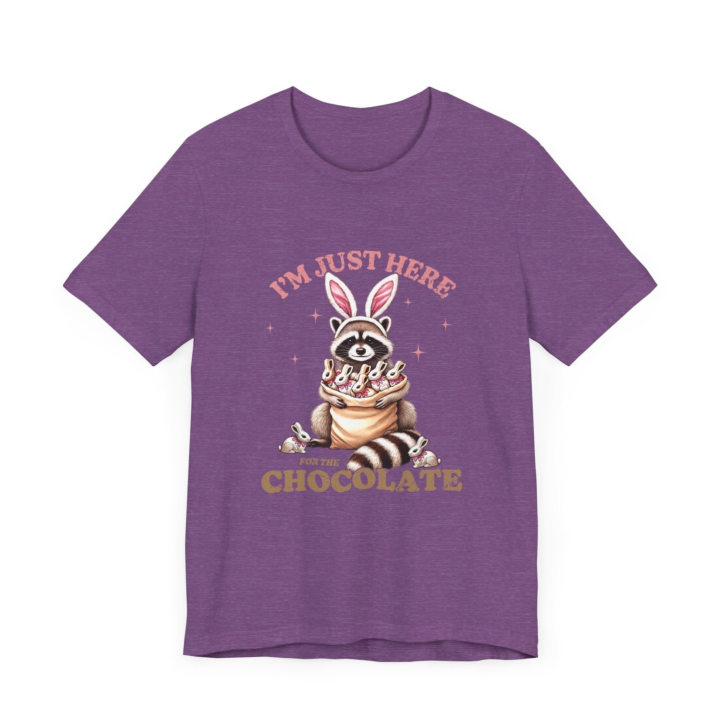 T-Shirt Funny Easter Shirt – I'm Just Here for the Chocolate Tee