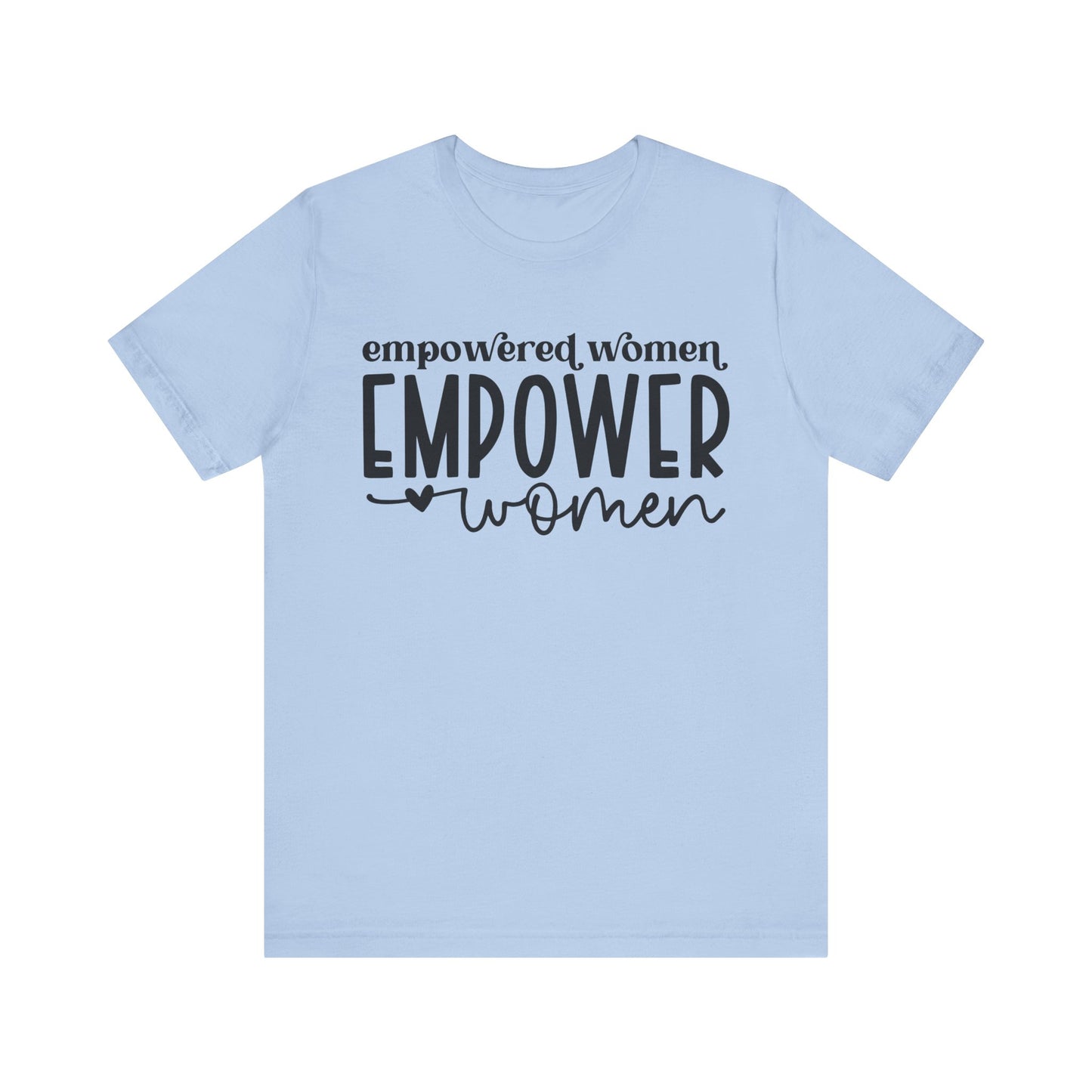 Baby Blue Motivational Shirts – Empowered Women Empower Women Tee