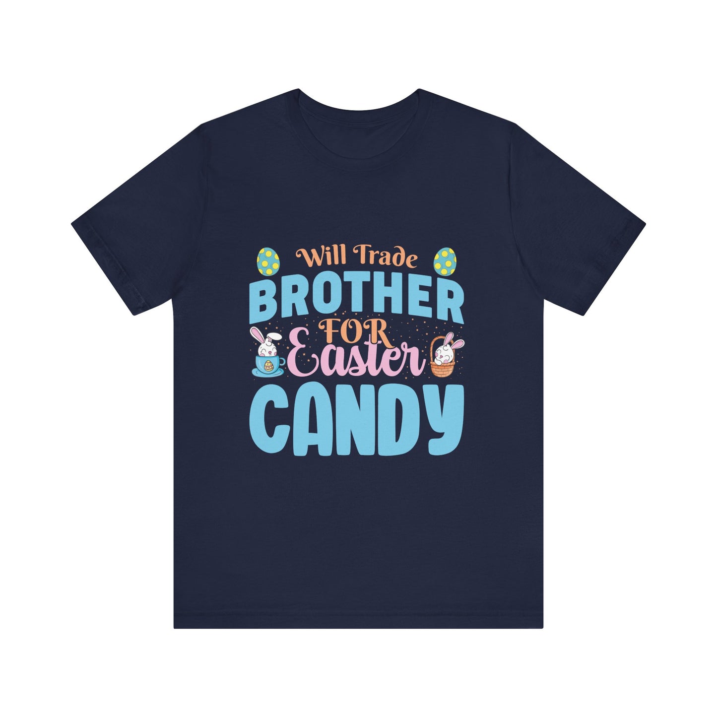 Navy Women’s Easter Shirt – Will Trade Brother for Easter Candy Funny Tee